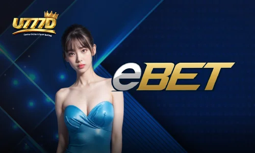 EBET by บา คา ร่า เว็บ ตรง 777